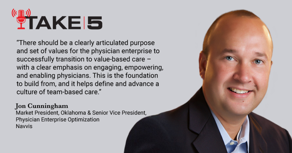 Physician Enterprise Transformation with Jon Cunningham