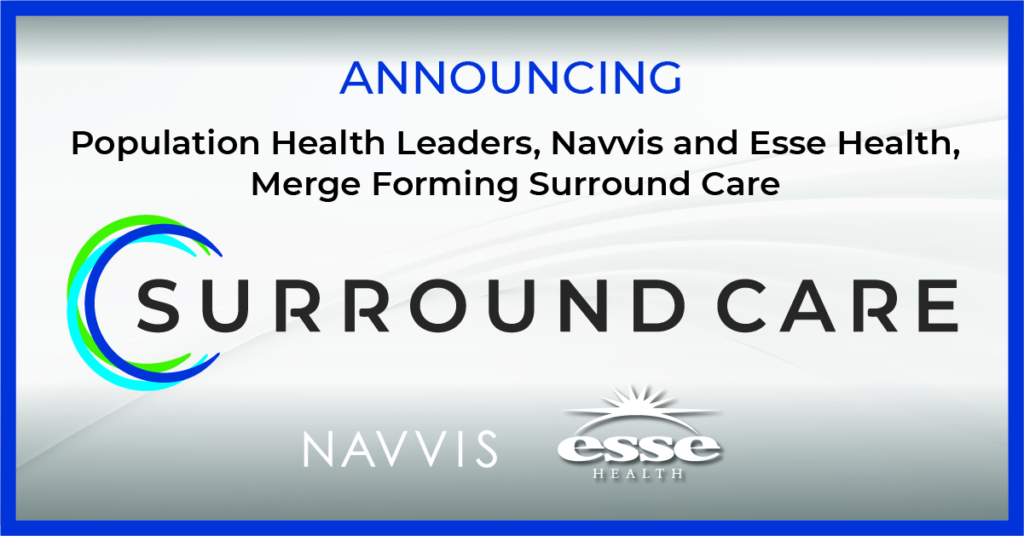 Population Health Leaders Navvis and Esse Health Announce Merger