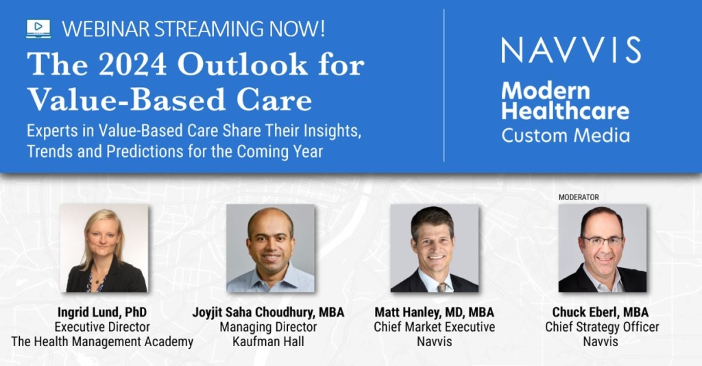 2024 Outlook for VBC Features Executives From Health Management Academy, Kauffman Hall, Navvis